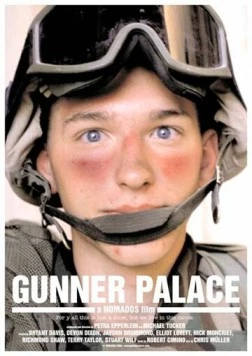 Дворец стрелка / Gunner Palace (2004) фильм скачать через торрент в хорошем качестве