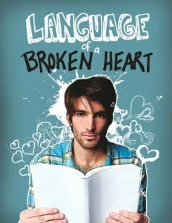 Язык разбитого сердца / Language of a Broken Heart (2011) фильм скачать через торрент в хорошем качестве