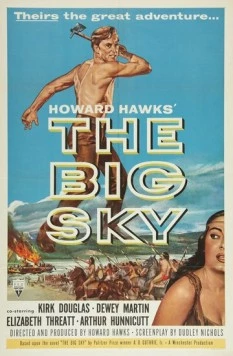 Большое небо / The Big Sky (1952) фильм скачать через торрент в хорошем качестве