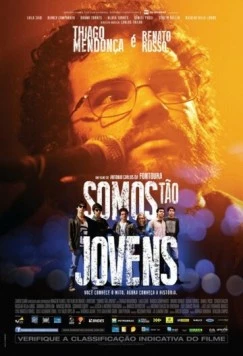 Мы так молоды / Somos Tão Jovens (2013) фильм скачать через торрент в хорошем качестве