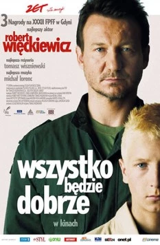 Все будет хорошо / Wszystko bedzie dobrze (2007) фильм скачать через торрент в хорошем качестве