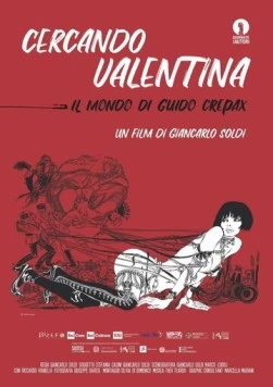 В поисках Валентины - мир Гвидо Крепакса / Searching for Valentina-the world of Guido Crepax (2019) фильм скачать через торрент в хорошем качестве