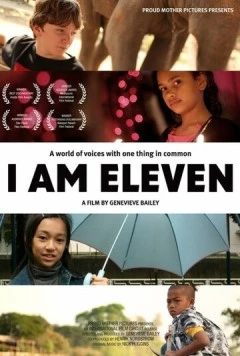 Мне одиннадцать / I Am Eleven (2011) фильм скачать через торрент в хорошем качестве