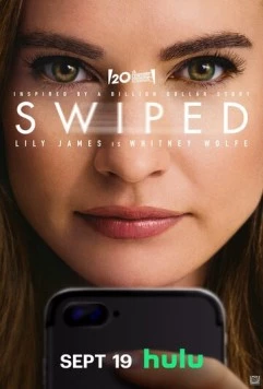 Свайпнуть / Swiped (2025) фильм скачать через торрент в хорошем качестве