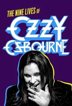 Девять жизней Оззи Осборна / Biography: The Nine Lives of Ozzy Osbourne (2020) фильм скачать через торрент в хорошем качестве