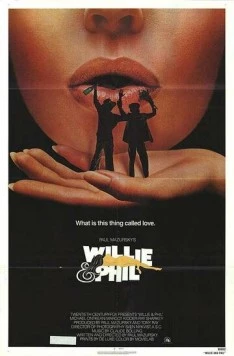 Уилли и Фил / Willie & Phil (1980) фильм скачать через торрент в хорошем качестве