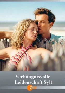 Роковая страсть. Зилт / Verhängnisvolle Leidenschaft Sylt (2025) фильм скачать через торрент в хорошем качестве
