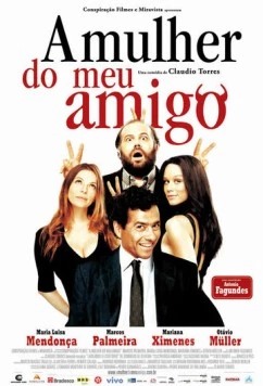 Жена моего друга / A Mulher do meu Amigo (2008) фильм скачать через торрент в хорошем качестве