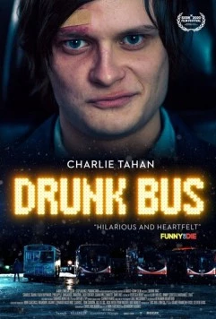 Пьяный автобус / Drunk Bus (2020) фильм скачать через торрент в хорошем качестве