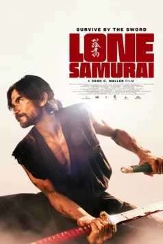 Одинокий самурай / Lone Samurai (2025) фильм скачать через торрент в хорошем качестве