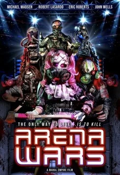 Войны на арене / Arena Wars (2024) фильм скачать через торрент в хорошем качестве