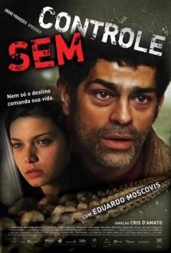 Без контроля / Sem Controle (2007) фильм скачать через торрент в хорошем качестве