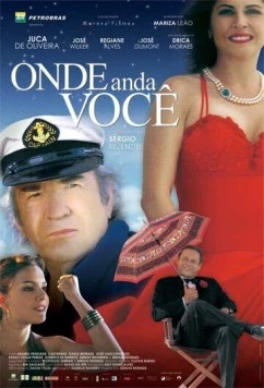 Где ты? / Onde Anda Você (2004) фильм скачать через торрент в хорошем качестве