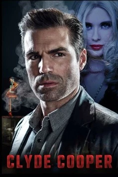 Клайд Купер / Clyde Cooper (2018) фильм скачать через торрент в хорошем качестве