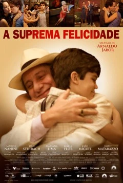 Высшее счастье / A Suprema Felicidade (2010) фильм скачать через торрент в хорошем качестве