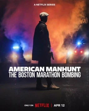 Взрывы на Бостонском марафоне: Охота на виновников / American Manhunt: The Boston Marathon Bombing (2023) фильм скачать через торрент в хорошем качестве