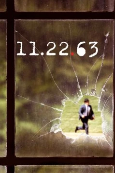 11.22.63 / 11.22.63 (2016) сериал скачать через торрент в хорошем качестве