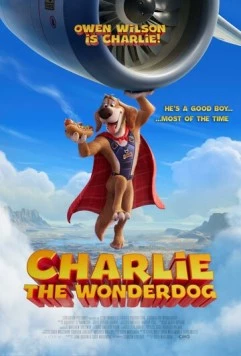 Чарли Чудо-пёс / Charlie the Wonderdog (2025) мультфильм скачать через торрент в хорошем качестве