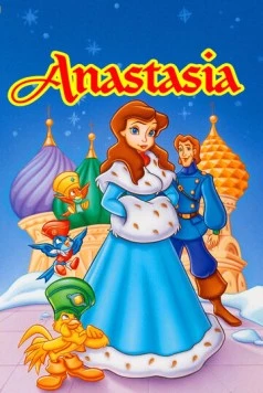 Анастасия / Anastasia (1997) фильм скачать через торрент в хорошем качестве