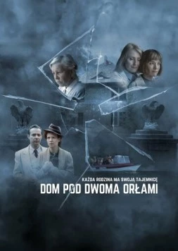 Дом под двумя орлами / Dom pod Dwoma Orlami (2023) фильм скачать через торрент в хорошем качестве