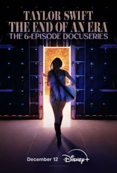 Тейлор Свифт: The Eras Tour - Конец Эры / Taylor Swift: The Eras Tour - The End of an Era (2025) сериал скачать через торрент в хорошем качестве