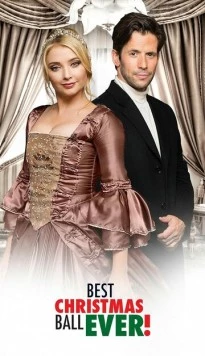 Мой самый лучший рождественский бал / Best Christmas Ball Ever (2019) фильм скачать через торрент в хорошем качестве