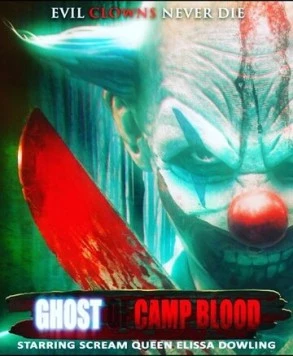 Призрак Кровавого лагеря / Ghost of Camp Blood (2018) фильм скачать через торрент в хорошем качестве