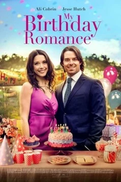 Роман на день рождения / My Birthday Romance (2020) фильм скачать через торрент в хорошем качестве