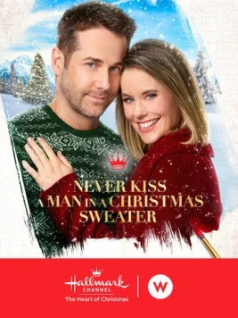 Никогда не целуй мужчину в рождественском свитере / Never Kiss a Man in a Christmas Sweater (2020) фильм скачать через торрент в хорошем качестве