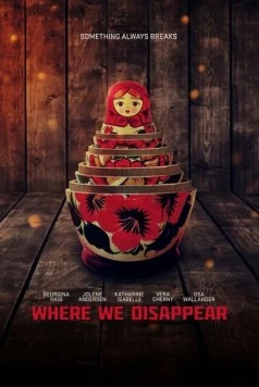 Там, где мы исчезнем / Where We Disappear (2019) фильм скачать через торрент в хорошем качестве
