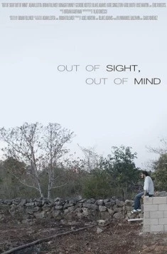 С глаз долой, из сердца вон / Out of Sight, Out of Mind (2019) фильм скачать через торрент в хорошем качестве
