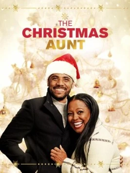Тетя на Рождество / The Christmas Aunt (2020) фильм скачать через торрент в хорошем качестве