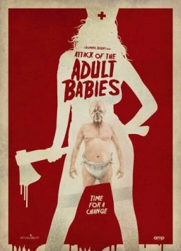 Большие малыши / Adult Babies (2017) фильм скачать через торрент в хорошем качестве