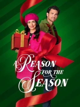 Причина Рождества / A Reason for the Season (2024) фильм скачать через торрент в хорошем качестве