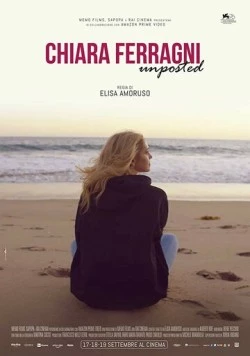 Постер: Кьяра Ферраньи: Неопубликованное / Chiara Ferragni: Unposted (2019)