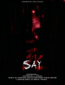 Скажи / Say (2018) фильм скачать через торрент в хорошем качестве