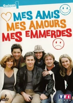 Друзья, любимые, враги / Mes amis, mes amours, mes emmerdes (2009) фильм скачать через торрент в хорошем качестве