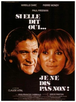Если она скажет «да»... я не откажусь / Si elle dit oui... je ne dis pas non (1983) фильм скачать через торрент в хорошем качестве