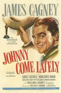 Джонни приходит поздно / Johnny Come Lately (1943) фильм скачать через торрент в хорошем качестве