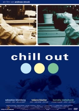 Чилаут / Chill Out (2000) фильм скачать через торрент в хорошем качестве