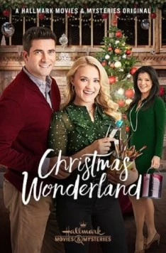 Страна рождественских чудес / Christmas Wonderland (2018) фильм скачать через торрент в хорошем качестве