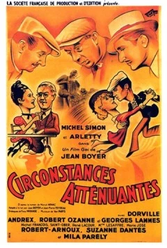 Смягчающие обстоятельства / Circonstances atténuantes (1939) фильм скачать через торрент в хорошем качестве