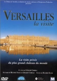 Постер: Путешествие по Версалю / Versailles, la visite (1999)