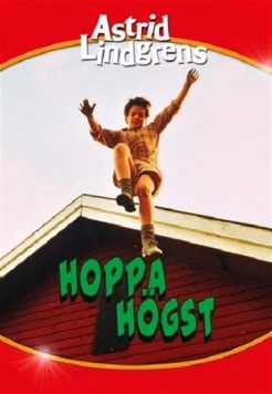 Кто выше! / Hoppa högst (1989) фильм скачать через торрент в хорошем качестве