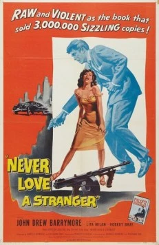 Никогда не люби незнакомца / Never Love a Stranger (1958) фильм скачать через торрент в хорошем качестве