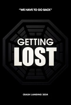 Создавая «Остаться в живых» / Getting Lost (2024) фильм скачать через торрент в хорошем качестве
