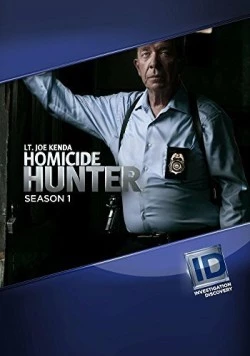 Охотник на убийц: Лейтенант Джо Кенда / Homicide Hunter: Lt. Joe Kenda (2011) фильм скачать через торрент в хорошем качестве