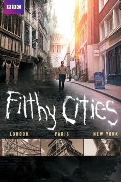 Постер: Грязные города / Filthy Cities (2011)