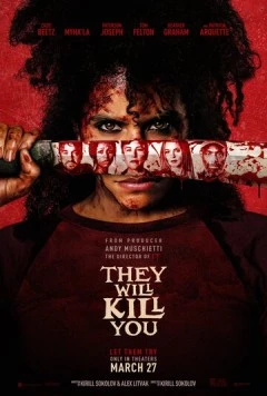 Они придут за тобой / They Will Kill You (2026) фильм скачать через торрент в хорошем качестве
