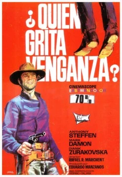 Кто просил возмездия? / ¿Quién grita venganza? (1968) фильм скачать через торрент в хорошем качестве